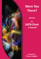 Were You There? (SATB A Cappella) SATB choral sheet music cover